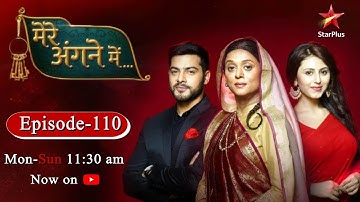 Mere Angne Mein-Season 1 | Episode 110- Part 2