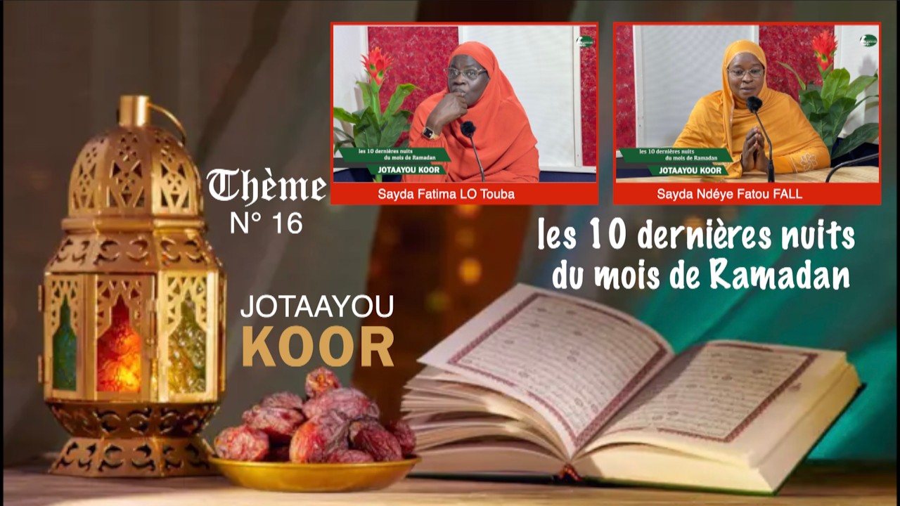 les 10 dernières nuits du mois de Ramadan N°16| Sayda Ndéye Fatou FALL & Sayda Fatima LO Touba