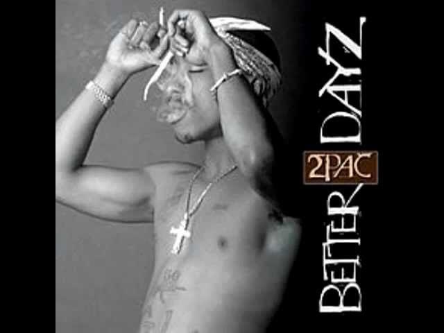 2Pac - Better Dayz [feat. Ron Isley]