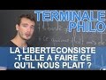 La libert consistetelle  faire ce quil nous plait   philosophie  terminale  les bons profs