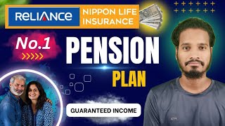 reliance nippon Best Retirement Pension life insurance policy plan || annuity guaranteed income