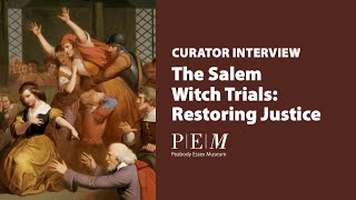 The Salem Witch Trials: Restoring Justice