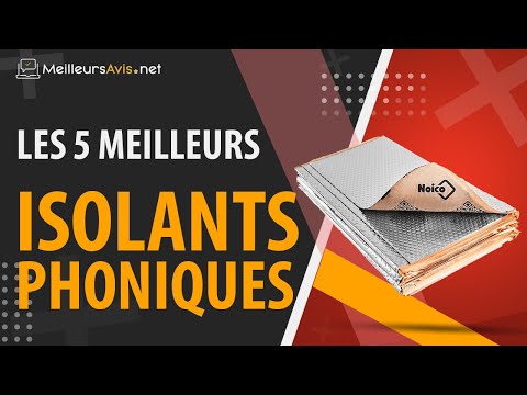 ⭐️ MEILLEUR ISOLANT PHONIQUE - Avis & Guide d'achat (Comparatif 2022)