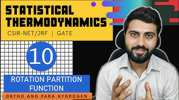 Statistical Thermodynamics Lec- 10 | Rotational Partition function-II | CSIR-NET/JRF | GATE | TIFR