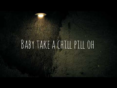 Chill Pill (Lyric