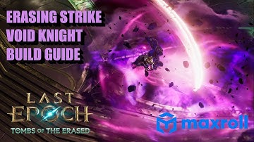 Erasing Strike Void Knight Build Guide | Last Epoch Season 2