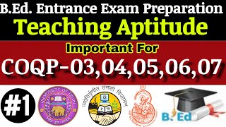 #1 Teaching Aptitude Important Questions for CUET B.Ed. Entrance 2023. DU B.Ed. Admission 2023.