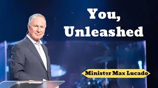 You, Unleashed - Minister Max Lucado