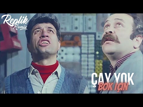 Replik Remix - Çay Yok Bok İçin (Club Mix) /Kemal Sunal-Şener Şen\\
