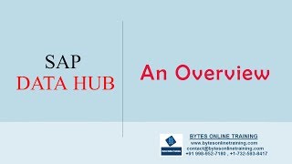 SAP DATAHUB Overview | Demo On SAP DATAHUB | Bytes Online Training Profile
