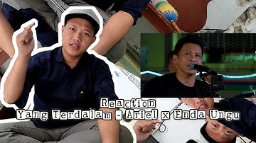 Reaction Yang Terdalam (Live Music) - Ariel Noah x Enda Ungu || The Braox Never Gone