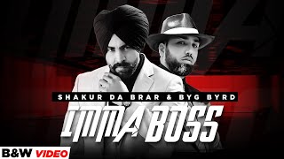 Imma Boss (B&W Video) | Shakur Da Brar & Byg Byrd | Punjabi Songs 2021 | Planet Recordz