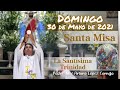 ✅ MISA DE HOY domingo 30 de mayo 2021 - Padre Arturo Cornejo