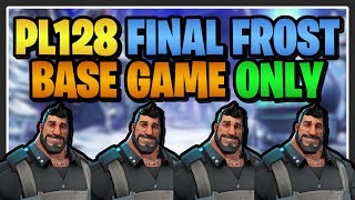 PL128 FINAL FROST BASE GAME HEROES & WEAPONS ONLY!  FULL RUN & Second Attempt screenshot 5