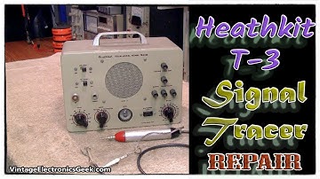 Heathkit T-3 Signal Tracer PT IV - Filter Cap Build | Test New Tubes | Test Device | Troubleshoot