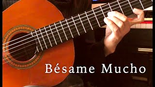 Bésame Mucho / ベサメ・ムーチョ