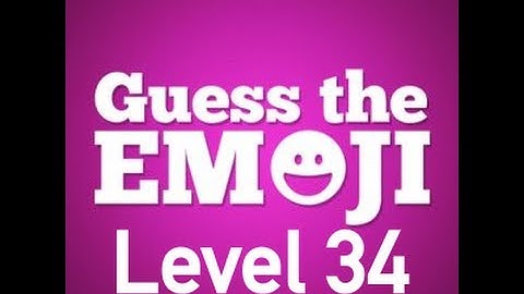 Guess The Emoji Level 34 Answers