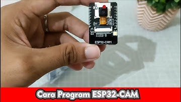 Tutorial Cara Program dan Menggunakan ESP32-CAM, Membuat CCTV Sendiri