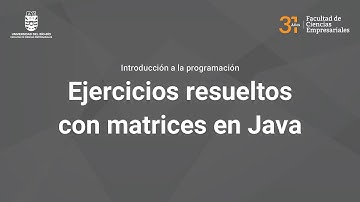 Clase 24 Ejercicios resueltos con matrices en java