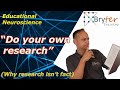 &quot;Do your own research&quot; (Why research isn&#39;t fact)