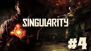 Singularity - Walkthrough Part 4