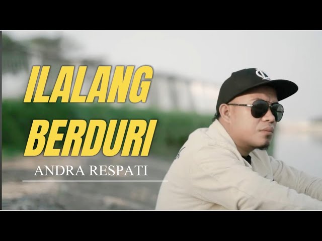 ILALANG BERDURI - Andra Respati (Official Music Video) class=