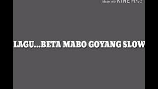 Lagu slow beta mabo