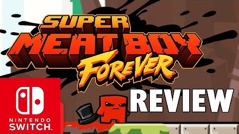 Super Meat Boy Forever REVIEW (Nintendo Switch)