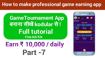 How to make professional game tournament earning app from kodular free aia file Part-7/full tutorial