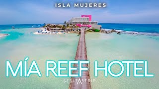 Isla Mujeres Mexico  Mia Reef 2022