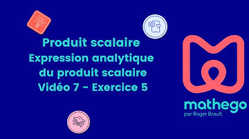 Produit scalaire - Expression analytique du produit scalaire - Vidéo 7 - Exercice 5