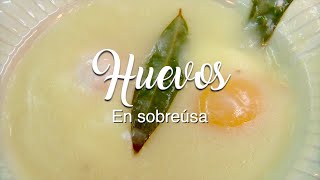 🍳 Huevos en Sobreúsa - Recordando recetas de los abuelos ❤️