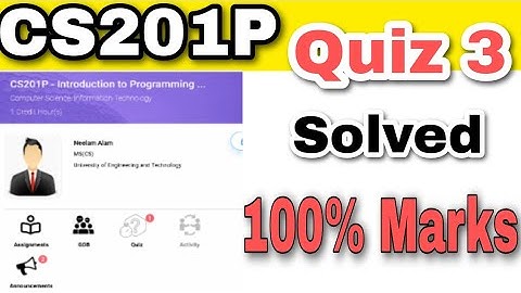 CS201p Quiz 3 solution 2022| Cs201p Quiz 3 fall 2022 solved | get 100% Marks