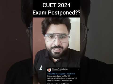 CUET 2024 Exam Postponed 😱 