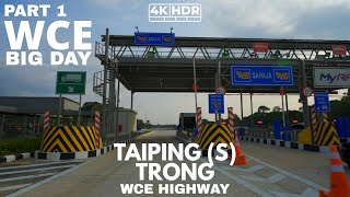 PART 1 | WCE BIG DAY | TAIPING (S) | TRONG | HIGHWAY INTERCHANGE | PERAK | 4KHDR