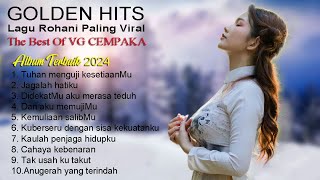 Golden Hits Lagu Rohani Paling Viral Dari VG Cempaka || Lagu Rohani Kristen Terpopuler