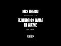 Rich The Kid Ft. Kendrick Lamar and Lil Wayne - New Freezer (REMIX) Mp3