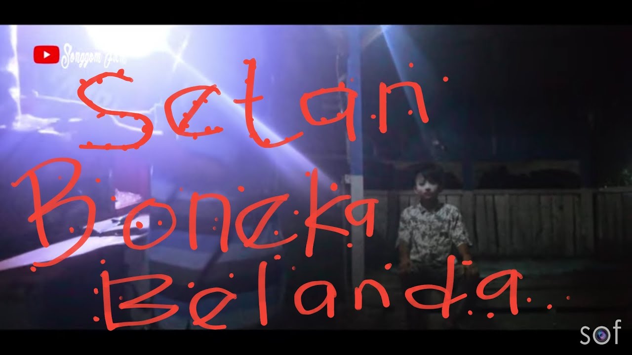 Setan Boneka Belanda Film  Horor  Brebes YouTube