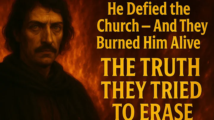 He Defied the Church — And They Burned Him Alive | The Truth They Tried to Erase