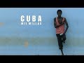 Cuba: Mil Millas