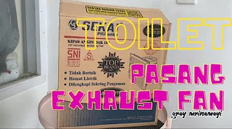 PASANG EXHAUST FAN MEREK SEKAI, DI PLAFON KAMAR MANDI PASANG EXHAUST FAN MEREK SEKAI, DI PLAFON KAMAR MANDI