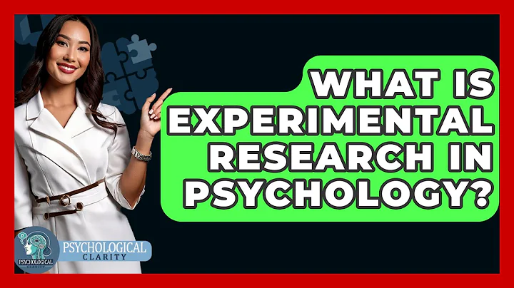 What Is Experimental Research In Psychology? - Psychological Clarity