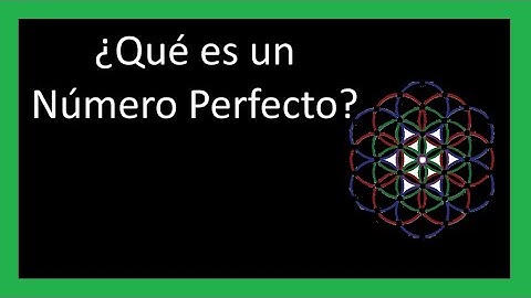 ✌️ ¿Qué es un Número Perfecto? 👍 ¿Cómo Calcular Números Perfectos? 👌