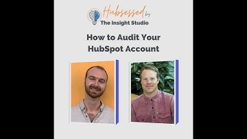How to Audit Your HubSpot Account