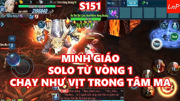 VLTK Mobile - Minh Giáo Chạy Như Cái Máy Khi Solo Từ Vòng 1 Vô Địch Tâm Ma | LnP