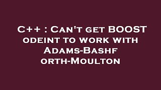 C++ : Can't get BOOST odeint to work with Adams-Bashforth-Moulton