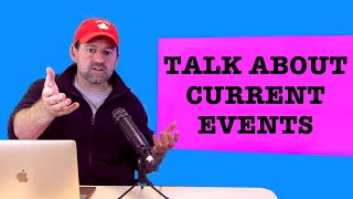 English Conversation Practice – How to Start Talking about Current Events
