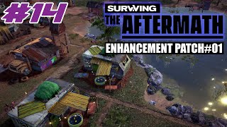 Surviving the Aftermath - Enhancement Patch #1 - Let's Play - #14