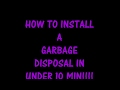 HOW TO INSTALL A GARBAGE DISPOSL, UNDER 5 MIN.