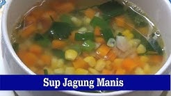 Resep Rahasia Memasak Sup Jagung Agar Disukai Anak-anak - Dapur Syifa - Durasi: 5.51. 